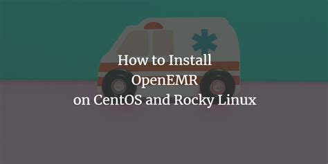 How To Install Openemr On Centos And Rocky Linux Vitux