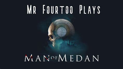 Mr Fourtoo Live Man Of Medan Part 2 Manofmedan Gameplay Live