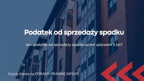 Podatek Od Sprzeda Y Spadku P Acenie Podatku Koszt