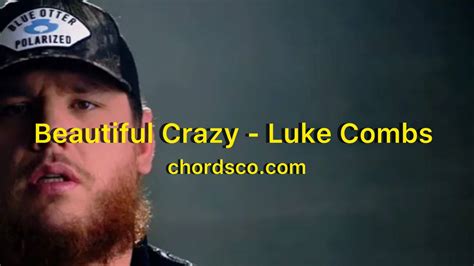 Beautiful Crazy Guitar Chords by Luke Combs