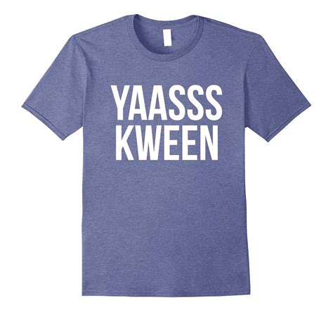 Yas Kween Shirt Pun T Shirt Sassy Shirt Yas Queen Shirt T Shirt