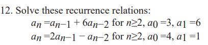 Solved Solve These Recurrence Relations An An An Chegg