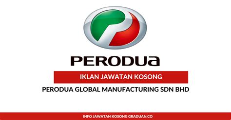 Permohonan Jawatan Kosong Perodua Global Manufacturing Sdn Bhd Portal