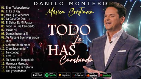 Danilo Montero Eres Todopoderoso Todo Lo Has Cambiado Damos Honor A