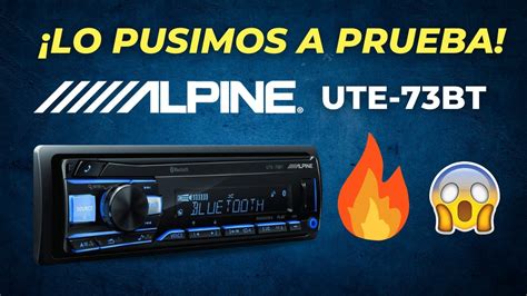 Pusimos a Prueba este Autoestéreo Alpine UTE 73BT YouTube