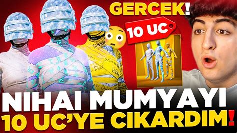 10 UC YE YENİ NİHAİ MUMYAYI ÇIKARDIM G E R Ç E K PUBG Mobile