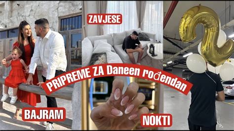 Bajram Zavjese Nokti Mama Mi Dolazi I Pripreme Za Daneen Rodendan