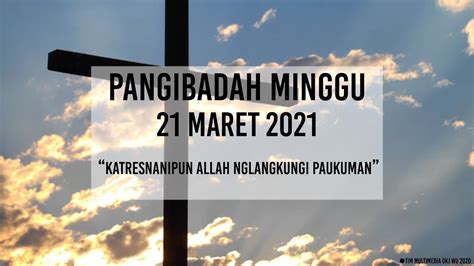 Pangibadah Minggu 21 Maret 2021 GKJ Wonogiri Utara Siaran Ulang