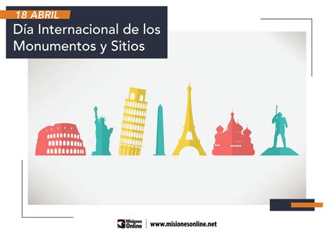 Hoy Se Celebra El Día Internacional De Los Monumentos Y Sitios Con El Objetivo De Resaltar La