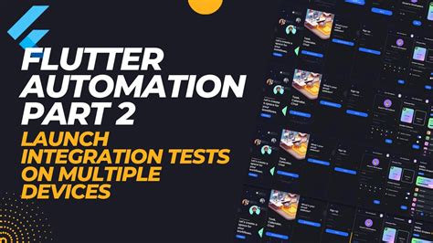 Flutter Automation Part 2 Creating A Script To Launch Integration