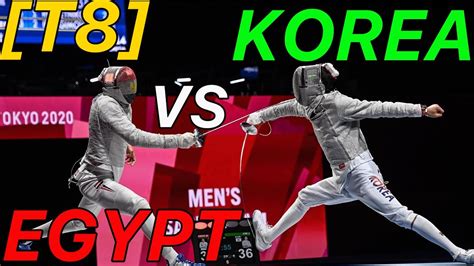 Tokyo 2021 T8 Korea V Egypt Olympic Fencing Men S Sabre Team