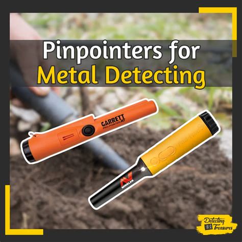 7 Best Metal Detecting Pinpointers (2024 Tested!)