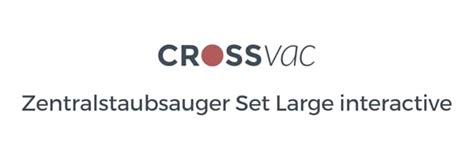 Crossvac Zentralstaubsauger Set Large Interactive Mit Staubsaugeranlage