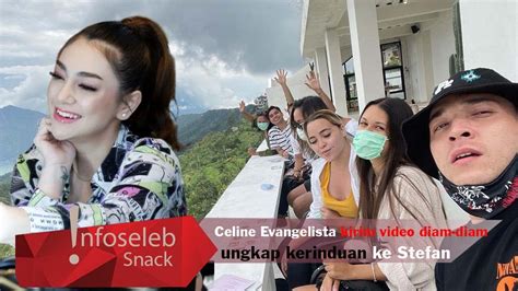 Celine Evangelista Kirim Video Diam Diam Ungkap Kerinduan Minta