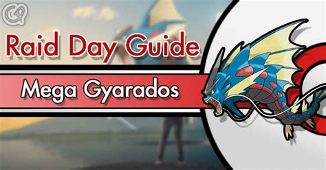 Mega Gyarados Raid Day Guide Pokemon Go Wiki Gamepress