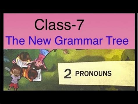 Pronouns The New Grammar Tree Class Important Nots And Answers And