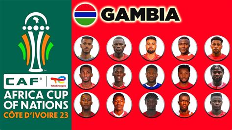 GAMBIA OFFICIAL 27 MAN SQUAD AFCON 2024 AFRICA CUP OF NATIONS COTE D