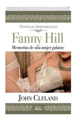 Fanny Hill Memorias De Una Mujer Galante De John Cleland Editorial