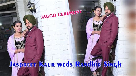 LIVE JAGGO CEREMONY Jaspreet Kaur Weds Randhir Singh 04 Feb