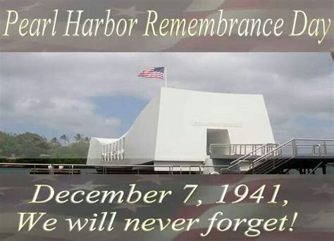 Pearl Harbor Remembrance Day Remembrance Day Remembrance Day Quotes