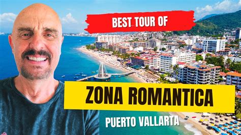 Best Tour Of Zona Romantica Puerto Vallarta Living In Puerto Vallarta