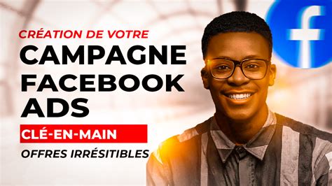 Je Vais Cr Er Votre Campagne Facebook Ads Par Charles Tunnel