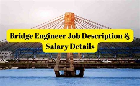 Bridge Engineer Job Description Salary Details