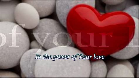 Power Of Your Love Darlene Zschech Youtube