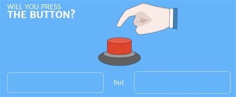 Will You Press The Button Meme Generator