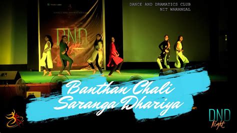 Banthan Chali Saranga Dhariya Dance N Dramatics Club Dnd Night