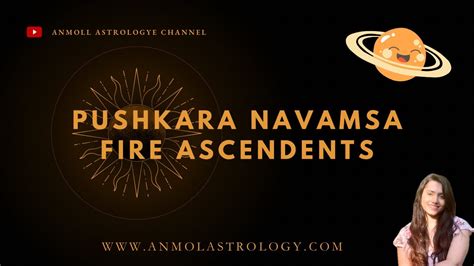 Pushkara Navamsa Analysis Part 2 Fire Zodiac Ascendents Signs YouTube