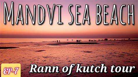 Mandvi Sea Beach Godhra Ambey Dham Bike Rental In Bhuj White Rann