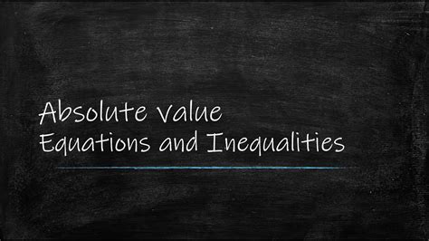 Equations And Inequalities Involving Absolute Value Youtube