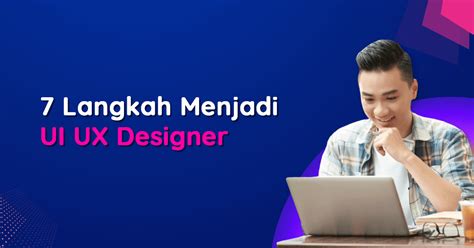 Langkah Menjadi Ui Ux Designer Dicoding Blog