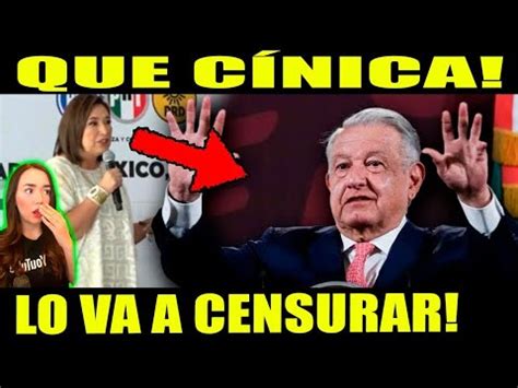 NO ES BROMA XÓCHITL QUIERE CENSURAR A AMLO SE ACERCA EL FIN DE LAS