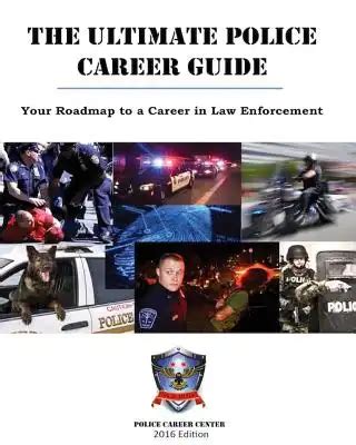 The Ultimate Police Career Guide: Your Roadmap to a Career in Law ...