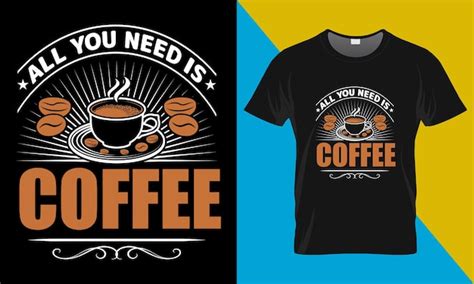 Premium Vector Coffee T Shirt Design