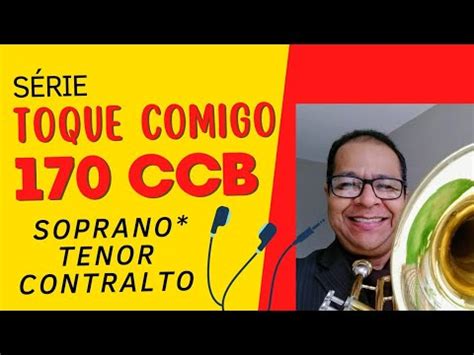 170 CCB Série TOQUE COMIGO Pai eternal envia dos céus Vildomar