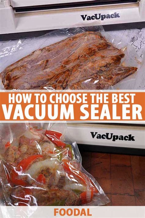 The Best Vacuum Sealers To Preserve Food At Home In Foodal