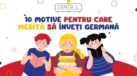 10 motive pentru care merită să înveți germană