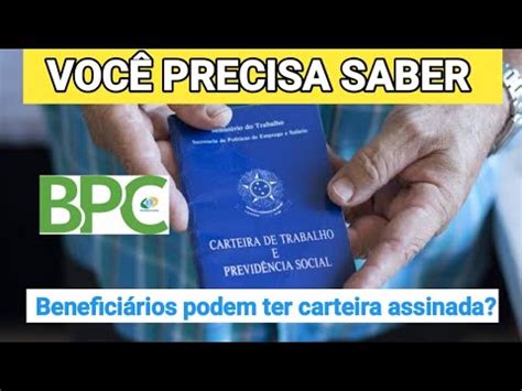 Bpc Loas Urgente Benefici Rios Do Bpc Podem Ter Carteira Assinada Veja