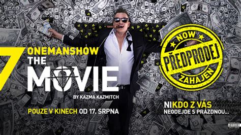 ONEMANSHOW The Movie Program A Vstupenky Online Kino Lucerna Brno