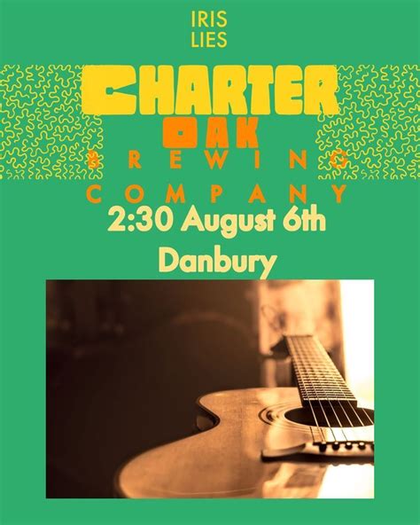 Iris Lies Live At Charter Oak Charter Oak Brewing Company Llc Danbury