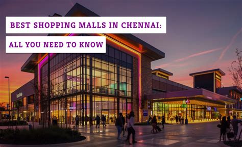 Best Shopping Malls In Chennai All You Need To Know