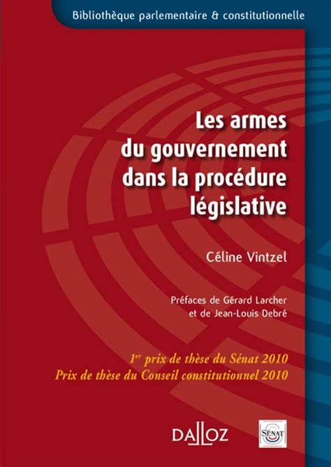 Les armes du gouvernement dans la procédure législative 1er prix de