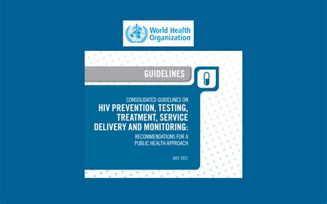 WHO Consolidated Guidelines On HIV Prevention Testing Treatment