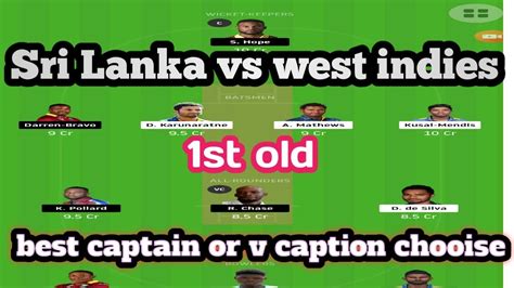 Sri Lanka Vs West Indies 1st Old Match Dream11 Team Prataction Sl Vs