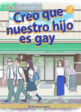 Libro Creo que nuestro hijo es gay nº 03 De OKURA Buscalibre