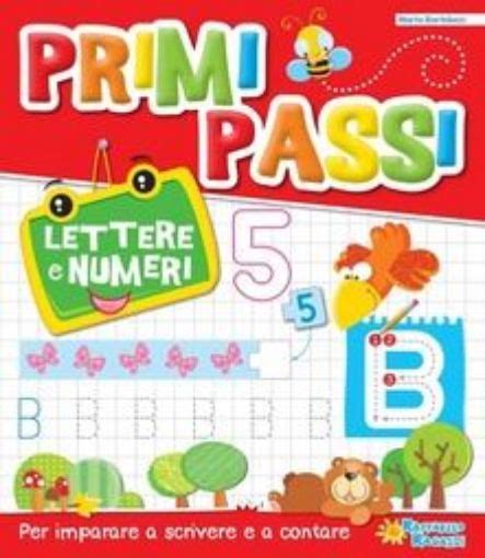 Primi Passi Lettere E Numeri Per Imparare A Scrivere E A Contare