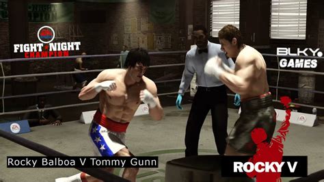 The Rocky Saga Rocky Balboa Vs Tommy Gunn Rocky V Fight Night